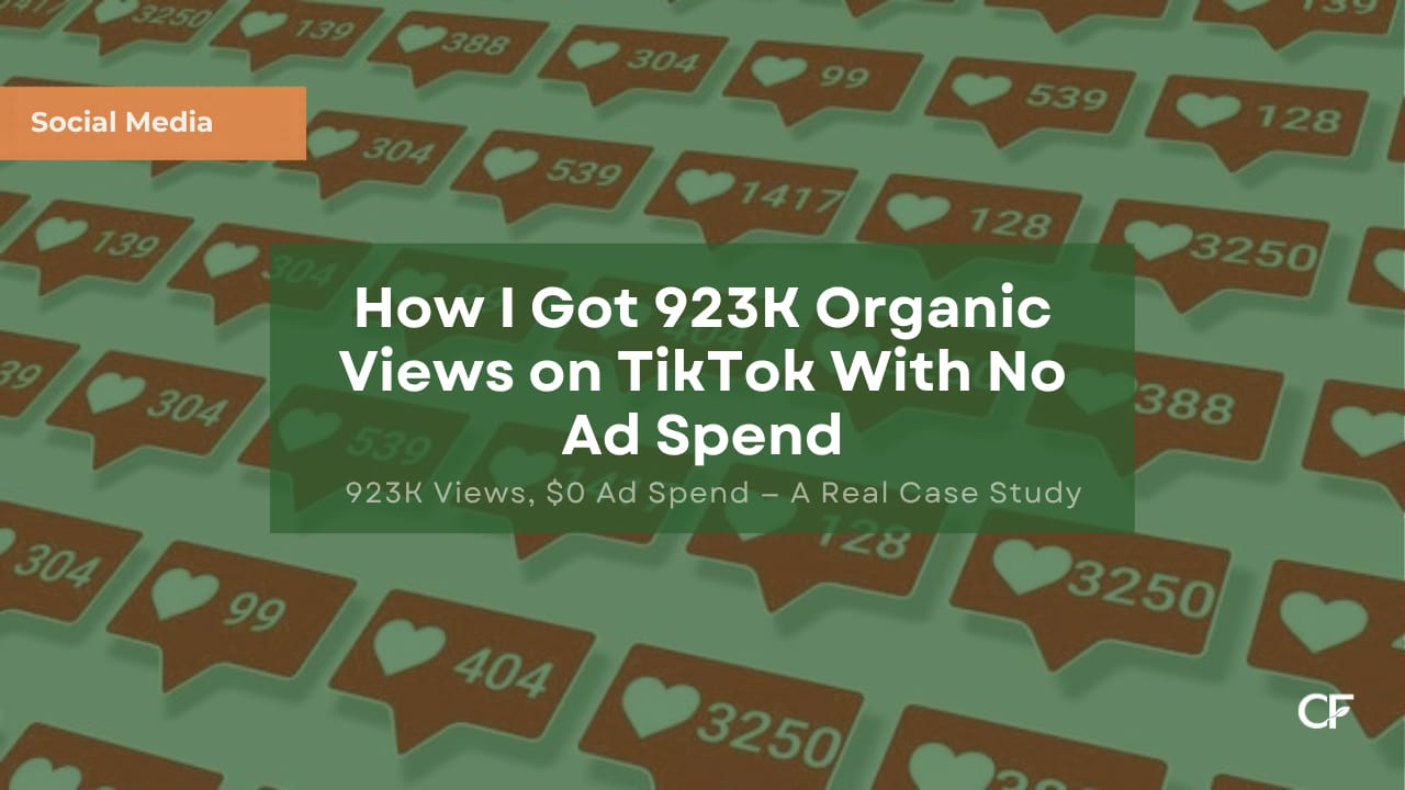 How I Got 923K Organic Views on TikTok With No Ad Spend